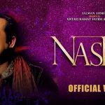 Nasha Lyrics Ustad Rahat Fateh Ali Khan