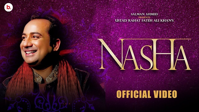 Nasha Lyrics Ustad Rahat Fateh Ali Khan