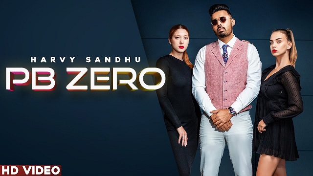 Pb Zero Lyrics Harvy Sandhu