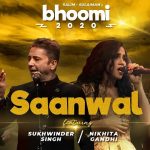 Saanwal Lyrics - Sukhwinder Singh | Bhoomi 2020