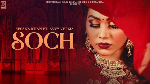 Soch Lyrics Avvy Verma | Afsana Khan