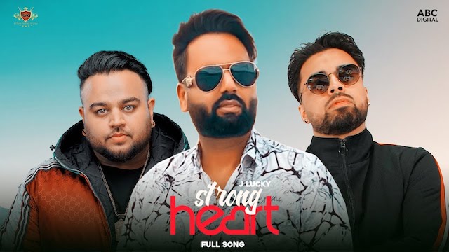 Strong Heart Lyrics Deep Jandu | J Lucky