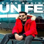 Sun Fer Lyrics Khan Bhaini