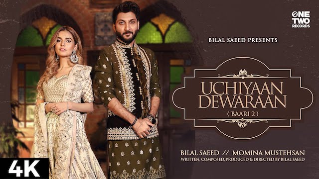 Uchiyaan Deewaraan Lyrics Bilal Saeed | Baari 2