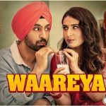 Waareya Lyrics - Suraj Pe Mangal Bhari | Diljit Dosanjh