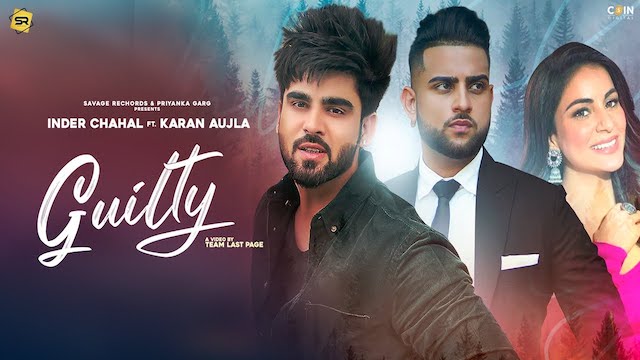 Guilty Lyrics by Inder Chahal | Karan Aujla