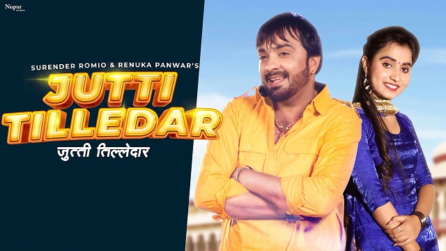 Jutti Tilledar Lyrics Surender Romio | Renuka Panwar