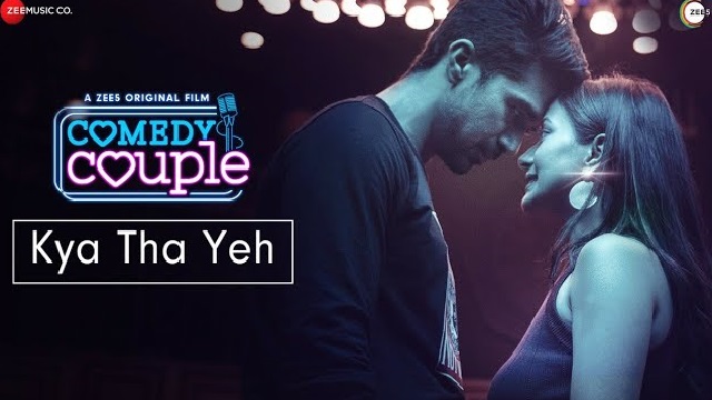 Kya Tha Yeh Lyrics by Abhay Jodhpurkar from Comedy Couple