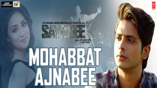 Mohabbat Ajnabee Lyrics - Sayonee | Sachet Tandon