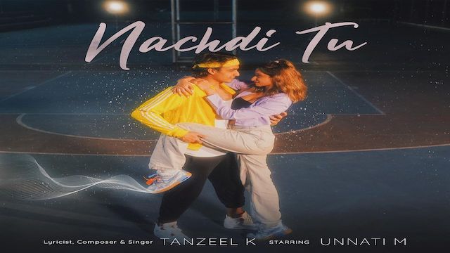 Nachdi Tu Lyrics by Tanzeel Khan