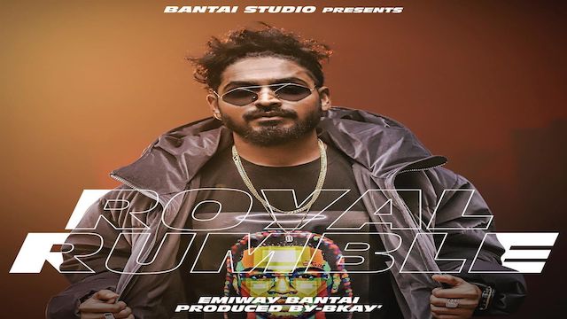 Royal Rumble Lyrics Emiway Bantai