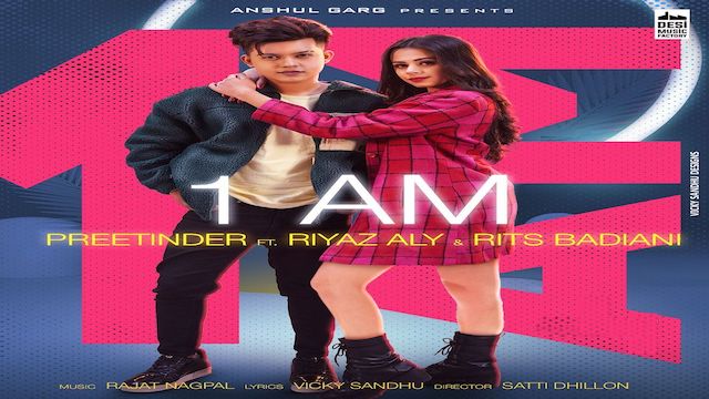 1 AM Lyrics Preetinder | Riyaz Aly, Rits Badiani