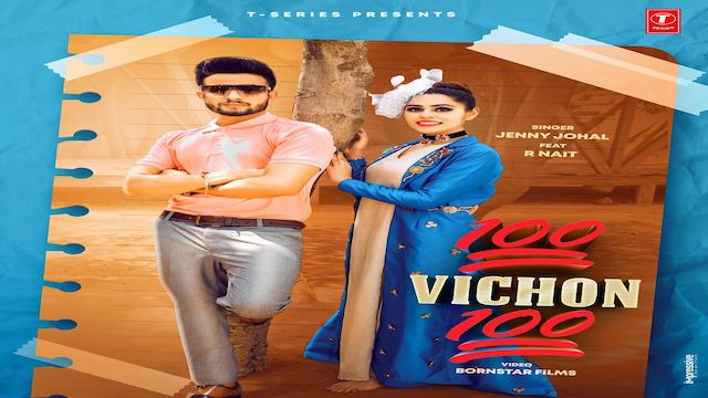 100 Vichon 100 Lyrics Jenny Johal | R Nait