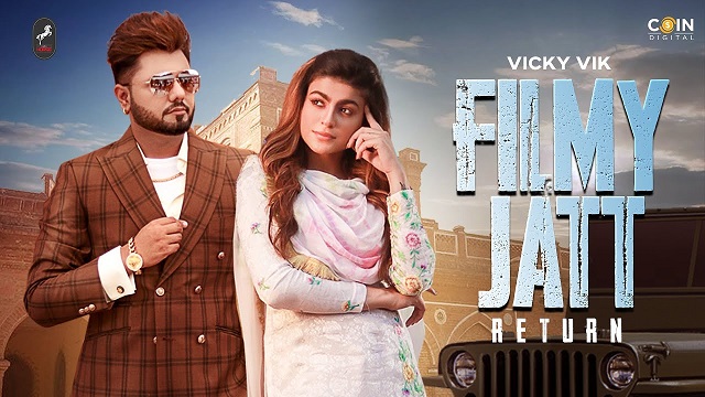 Filmy Jatt Return Lyrics Vicky Vik | Gurlez Akhtar