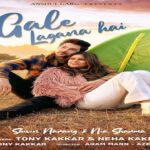 Gale Lagana Hai Lyrics Tony Kakkar | Neha Kakkar