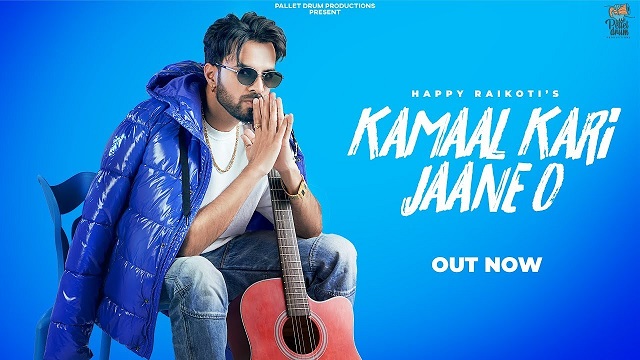 Kamaal Kari Jaane O Lyrics Happy Raikoti
