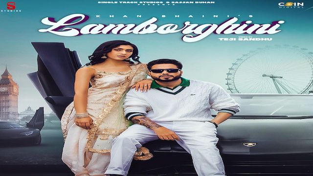 Lamborghini Lyrics Khan Bhaini | Shipra Goyal