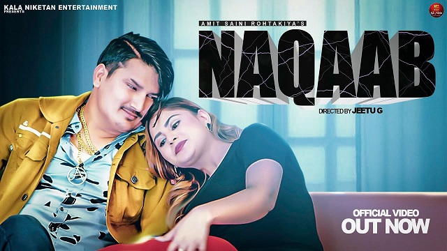 Naqaab Lyrics Amit Saini Rohtakiya