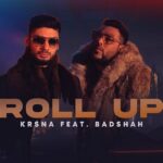 Roll Up Lyrics - Krsna X Badshah
