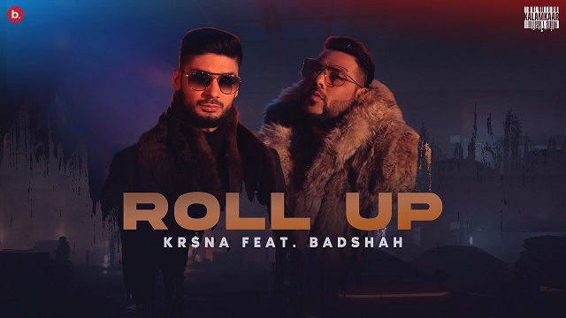 Roll Up Lyrics - Krsna X Badshah