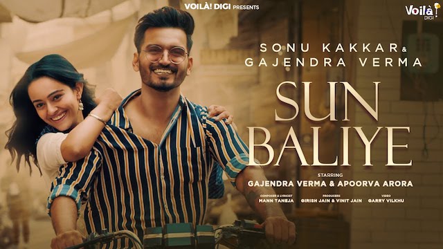 Sun Baliye Lyrics Sonu Kakkar x Gajendra Verma