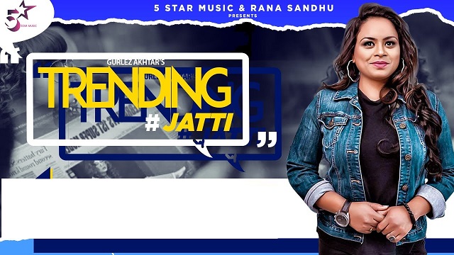 Trending Jatti Lyrics Gurlez Akhtar