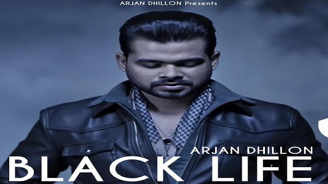 Black Life Lyrics Arjan Dhillon