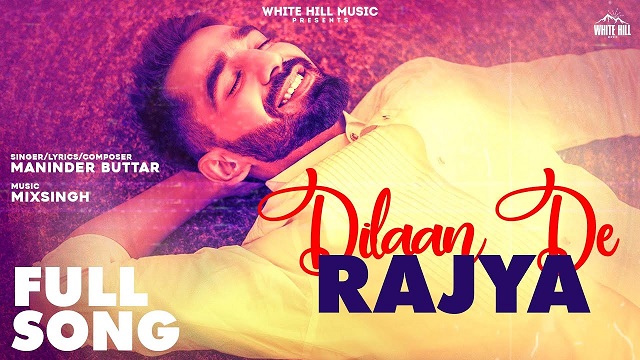 Dilaan De Rajya Lyrics - Maninder Buttar