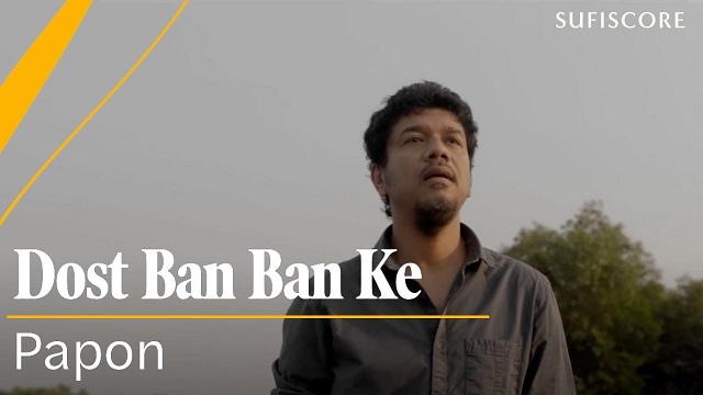 Dost Ban Ban Ke Lyrics Papon | Jagjit Singh