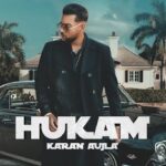 Hukam Lyrics Karan Aujla