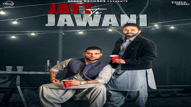 Jatt Te Jawani Lyrics Dilpreet Dhillon | Karan Aujla