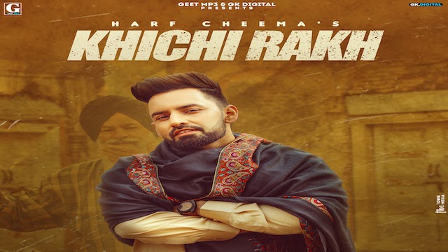 Khichi Rakh Lyrics Harf Cheema