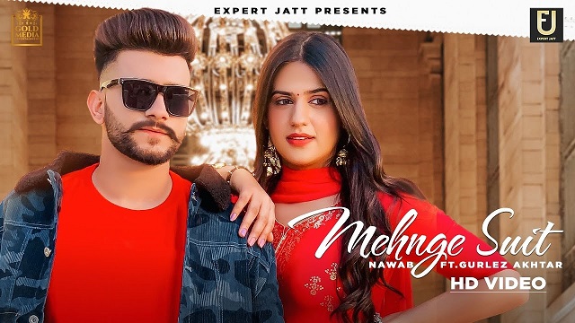 Mehnge Suit Lyrics Nawab | Gurlez Akhtar