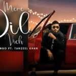 Mere Dil Vich Lyrics Arjun Kanungo | Tanzeel Khan