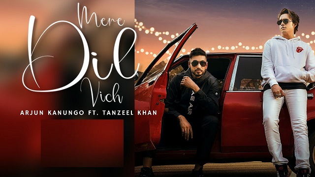 Mere Dil Vich Lyrics Arjun Kanungo | Tanzeel Khan