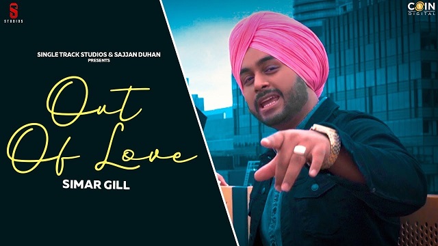 Out Of Love Lyrics Simar Gill