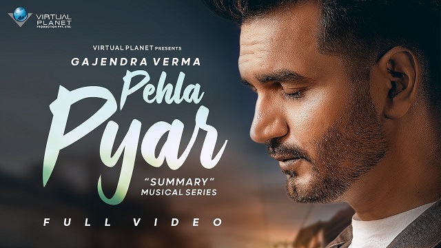 Pehla Pyar Lyrics Gajendra Verma