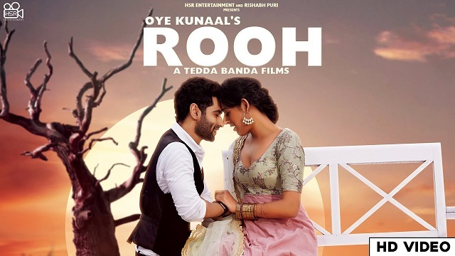 Rooh Lyrics Oye Kunaal