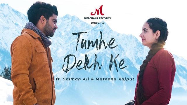 Tumhe Dekh Ke Lyrics Salman Ali