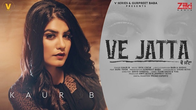 Ve Jatta Lyrics Kaur B