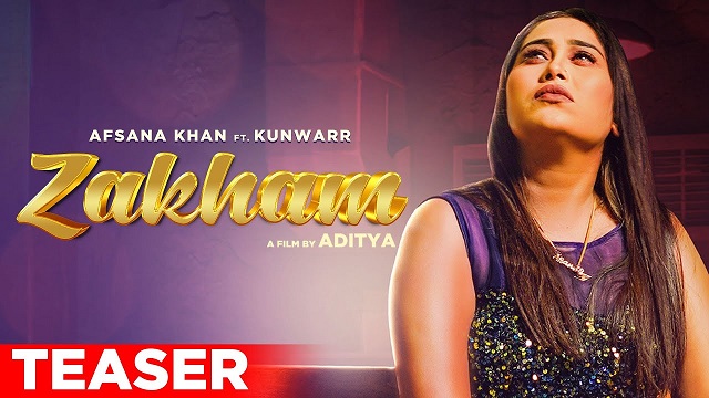 Zakham Lyrics Afsana Khan | Kunwarr