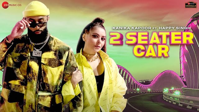 2 Seater Car Lyrics Kanika Kapoor | Happy Singh