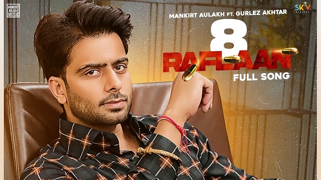 8 Raflaan Lyrics Mankirt Aulakh