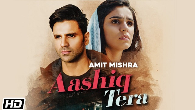 Aashiq Tera Lyrics Amit Mishra