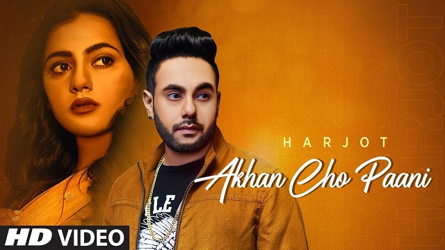 Akhan Cho Paani Lyrics Harjot