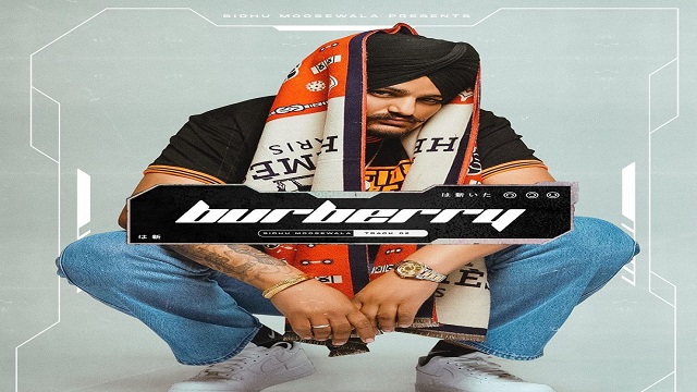 BURBERRY LYRICS – SIDHU MOOSE WALA | Video | LyricsGoal