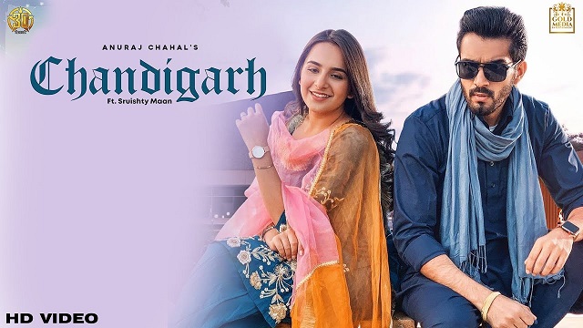 Chandigarh Lyrics Anuraj Chahal | Gurlez Akhtar