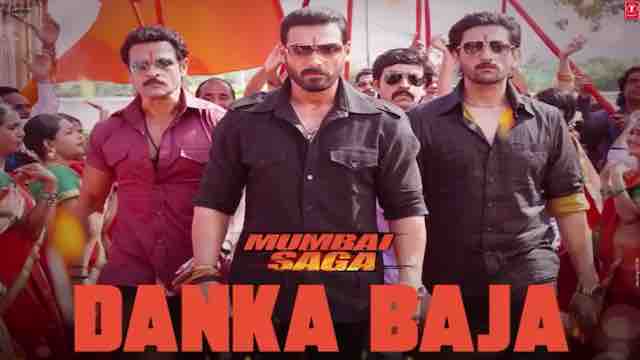 Danka Baja Lyrics Mumbai Saga