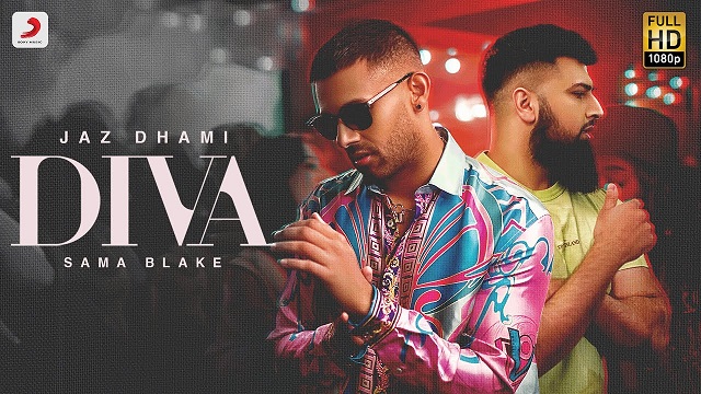 Diva Lyrics Jaz Dhami | Sama Blake