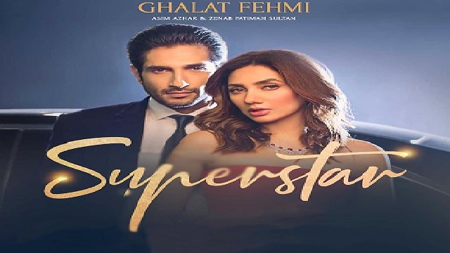 Ghalat Fehmi Lyrics Superstar | Asim Azhar, Zenab